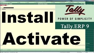 How to install and activate TallyERP 9 for beginners GST ready [upl. by Kial]