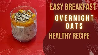 Overnight Oats  Quick and easy breakfast recipe for health  weight loss [upl. by Vickie]