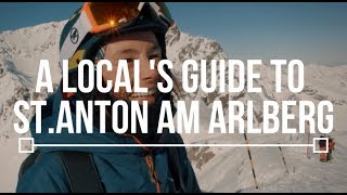 A Locals Guide to StAnton am Arlberg  TLP Episode 4 [upl. by Lucienne804]