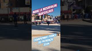 Manu la musaraigne au championnat de France jeu provençal 2024 [upl. by Lemrej495]