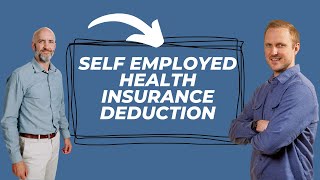 Self Employed Health Insurance Deduction [upl. by Narrat]