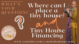 Ep 38What’s Your Question The answer to Where Can I Place My Tiny House amp Tiny House Financing [upl. by Nylatsirhc329]