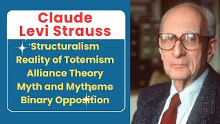 Claude Levi Strauss  Structuralism  Alliance Theory  Myth and Mytheme  Binary Opposition [upl. by Johnstone642]