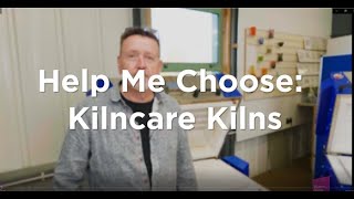 Help me Choose Kilncare Kilns [upl. by Atilrahc381]