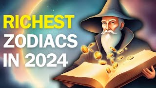 Nostradamus Named the RICHEST Zodiac Signs of 2024 [upl. by Lovmilla]