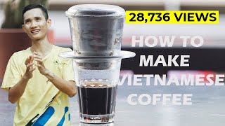 How to Make Vietnamese Coffee [upl. by Rachelle797]