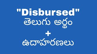 Disbursed meaning in telugu with examples  Disbursed తెలుగు లో అర్థం meaningintelugu [upl. by Yreffej155]