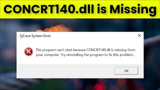 The Program Cant Start Because CONCRT140dll is Missing Your Computer 2022  Fix [upl. by Adara]