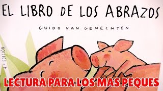 Libro infantil  El libro de los abrazos  Lectura para bebés y niños pequeños  Guido Van Genechten [upl. by Enak651]