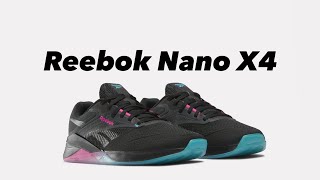 THE REEBOK NANO X4 IS THE PERFECT WORKOUT SNEAKER [upl. by Enal]