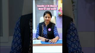 Benefits of 30 minutes walk drkshilpireddy bestgynecologist walking healthylifestyle lifestyle [upl. by Atir]