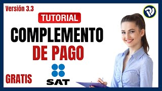 Tutorial Cómo hacer un Complemento de Pago l Portal SAT l Servicio Gratuito del sat [upl. by Avis]