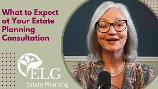 What to Expect at Your Estate Planning Consultation [upl. by Isiad]