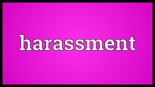 Harassment Meaning [upl. by Mandelbaum]