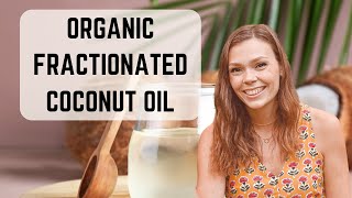 Benefits of Fractionated Coconut Oil [upl. by Ringsmuth]