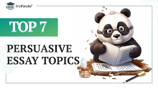 TOP 7 Persuasive Essay Topics [upl. by Milka]