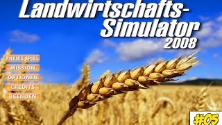 Der doofe Nachbar  Landwirtschaft Simulator 2008 05 ★ Lets Play LS 2008 [upl. by Aikel606]