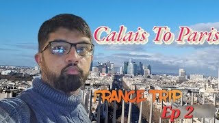 Calais to Paris France trip by road Ep2 [upl. by Thecla]