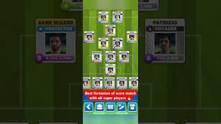 Score match Best formation with all super players 🔥Best formation for attack and defense scorematch [upl. by Oiliruam]