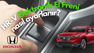 HRV Otomatik El Freni Nasıl Ayarlanır [upl. by Yelrah]