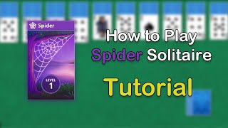 How to Play Spider Solitaire Tutorial [upl. by Acinorej600]