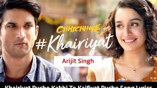 Khairiyat Pucho Song  Full HD Video  Arijit Singh  Chichhore  Sushant Singh  Shraddha Kapoor [upl. by Irreg177]