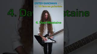 ENTER SANDMAN solo as 10 famous guitarists metallica [upl. by On555]