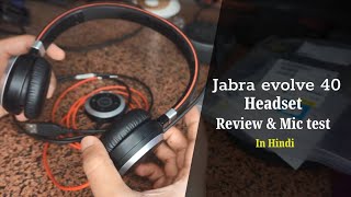 Jabra Evolve 40 Headset Review amp Mic test in Hindi  Best headphone for calling 🎧 [upl. by Josias43]