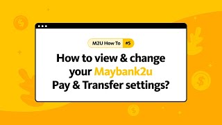 How to change your Maybank2u Pay amp Transfer settings [upl. by Boucher]