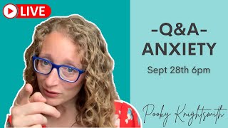 LIVE QampA Anxiety  Wednesday 28th September  6pm BST [upl. by Suivatram472]