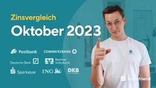 Zinsvergleich Baufinanzierung Oktober 2023 Bauzinsen [upl. by Lavicrep]