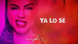 Natti Natasha  Ya Lo Sé Official Audio [upl. by Najar]