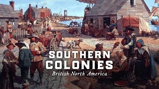 Founding of Southern USA Colonies of Virginia North Carolina South Carolina Georgia [upl. by Cutter]