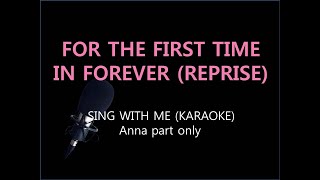 For the first time in forever reprise Frozen karaoke Anna part only [upl. by Hilar]