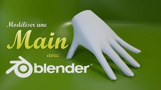 Blender 3D Modeliser une Main [upl. by Aticnemrac]