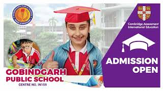 Gobindgarh Public School  Cambridge Program UK  CAIE Centre No IN159  IGCSE [upl. by Anicart]