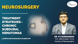 Neurosurgery  Treatment Strategies  Chronic Subdural Hematomas  Raaonline neurosurgery [upl. by Netsriik593]