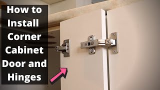 Installing Corner Cabinet Door and Hinges [upl. by Carrington114]