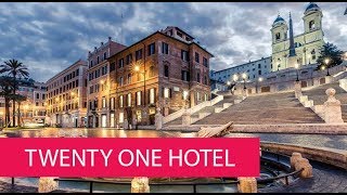 TWENTY ONE HOTEL  ITALY ROMA [upl. by Nodlehs]