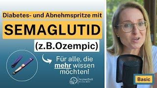 Semaglutid  Ozempic  Basic  Ihre Dosis Wissen ➡️Für eine sichere und optimale Wirkung deutsch [upl. by Airtap940]