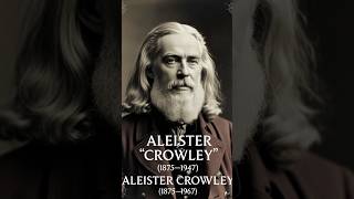 quotAleister Crowley The Occultist Who Became the ‘Beast 666’quot reels facts history [upl. by Ojytteb49]