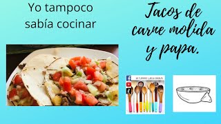 Tacos de carne molida con papa [upl. by Farleigh]