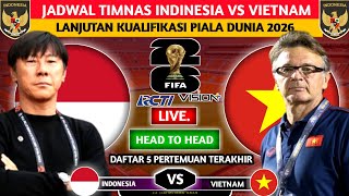 JADWAL BERUBAH MAIN LEBIH AWAL JADWAL TIMNAS INDONESIA VS VIETNAM KUALIFIKASI PIALA DUNIA 2026 [upl. by Forlini694]