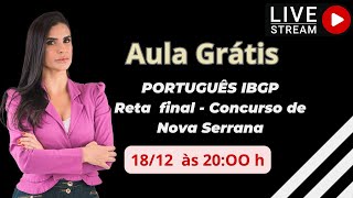 Reta final Concurso de Nova Serrana Português para IBGP [upl. by Yenruoj]