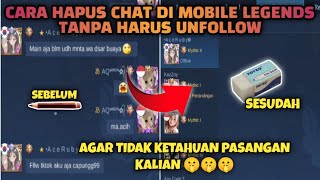 Cara Menghapus Chat di Mobile Legends Tanpa Unfollow  New Patch Mobile Legends [upl. by Ellerahs]