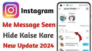 instagram me message seen hide kaise kare  how to hide instagram message seen  hide instagram seen [upl. by Doralia]