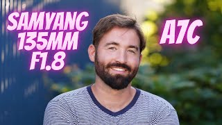 Samyang 135mm F18 Sony A7C Portraits Review Sample images [upl. by Drolyag]