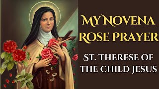 St Therese of the Child Jesus — quotMy Novena Rose Prayerquot [upl. by Ahsenal]