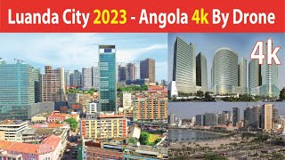 Luanda City  Angola 4K By Drone 2023 [upl. by Halsey]