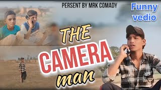 The Camera Man  New Funny Video  MRKCOMADY newfunnyvideo [upl. by Rosamund]